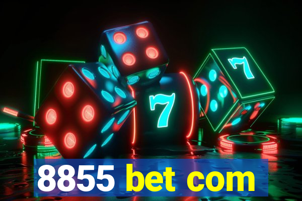 8855 bet com